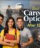How to Choose the Right Career Course After +2